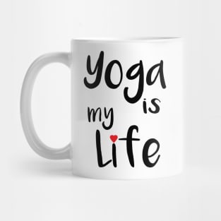 Yoga is my Life Mug